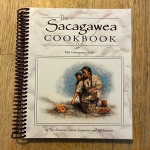 The Sacagawea Cookbook by Teri Evenson, Lauren Leismeister and Jeff Even…
